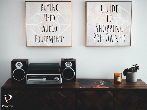 Buying Used Audio Equipment: Guide to Shopping Pre-Owned