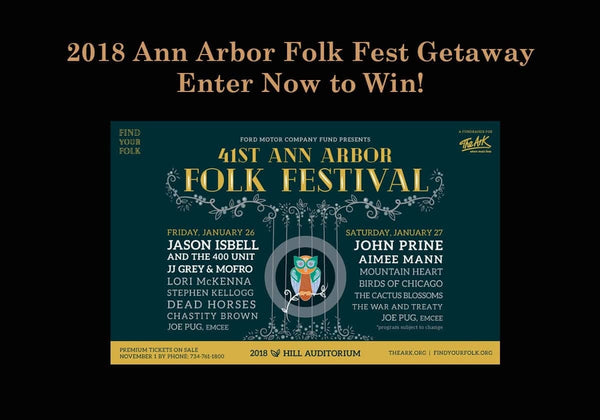 2018 Ann Arbor Folk Fest Getaway - Enter to Win!