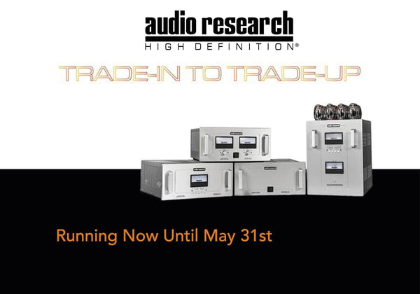 Audio Research | Trade-Up Program 2019