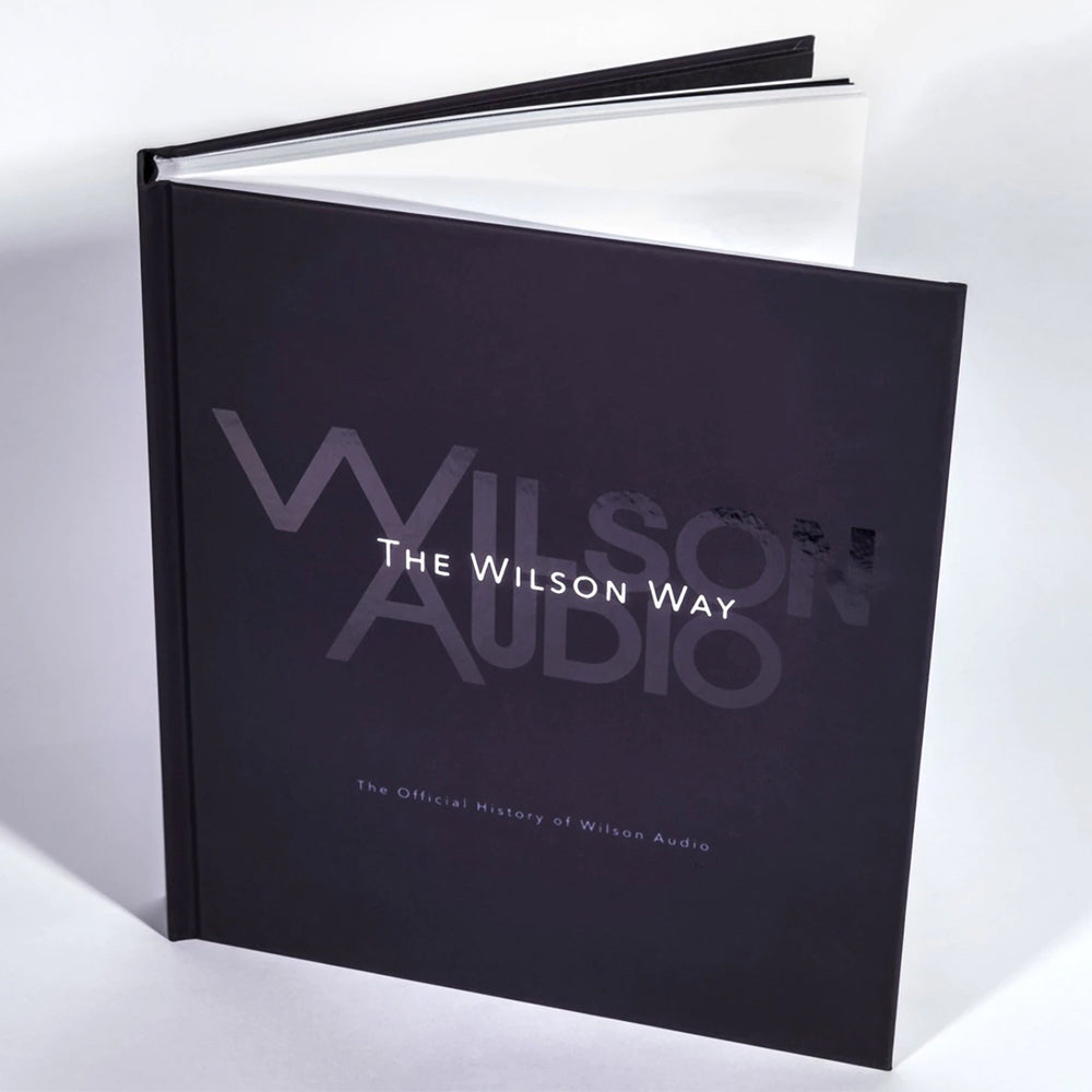 The Wilson Way | The Official History of Wilson Audio